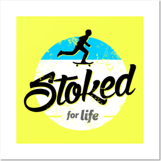 Skater - Stoked for Life Posters and Art